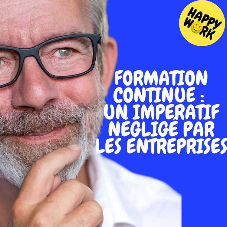 cover art for replay — FORMATION CONTINUE : UN IMPÉRATIF NÉGLIGÉ PAR LES ENTREPRISES