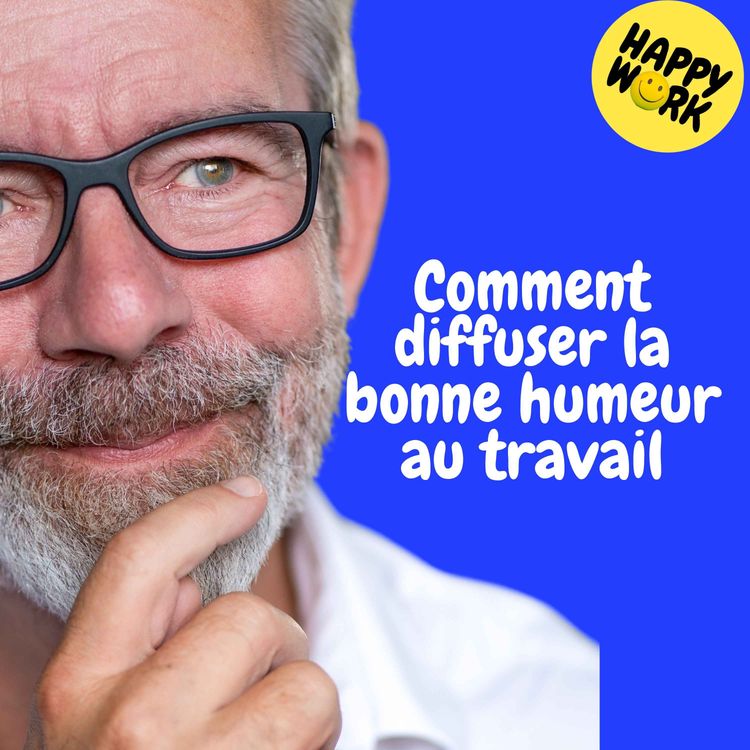 cover art for Replay — Comment diffuser la bonne humeur au travail