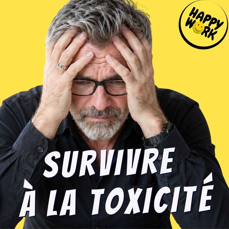 cover art for Manager Toxique : 5 stratégies pour ne pas sombrer