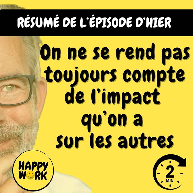 cover art for Résumé — On ne se rend pas toujours compte de l’impact qu’on a sur les autres