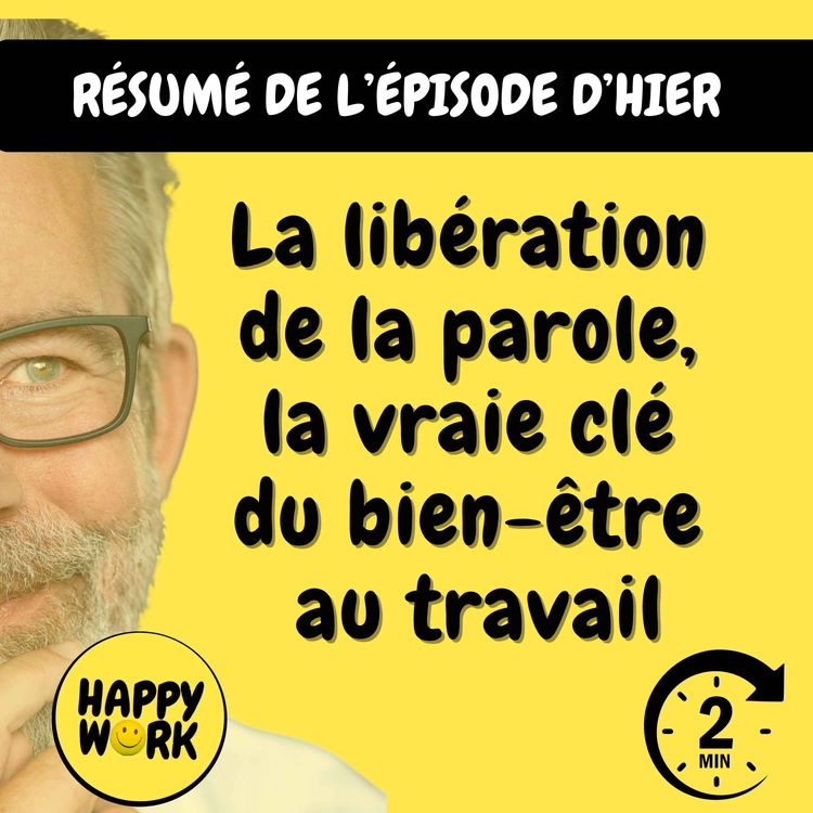cover art for Résumé — La libération de la parole, la vraie clé du bien-être au travail