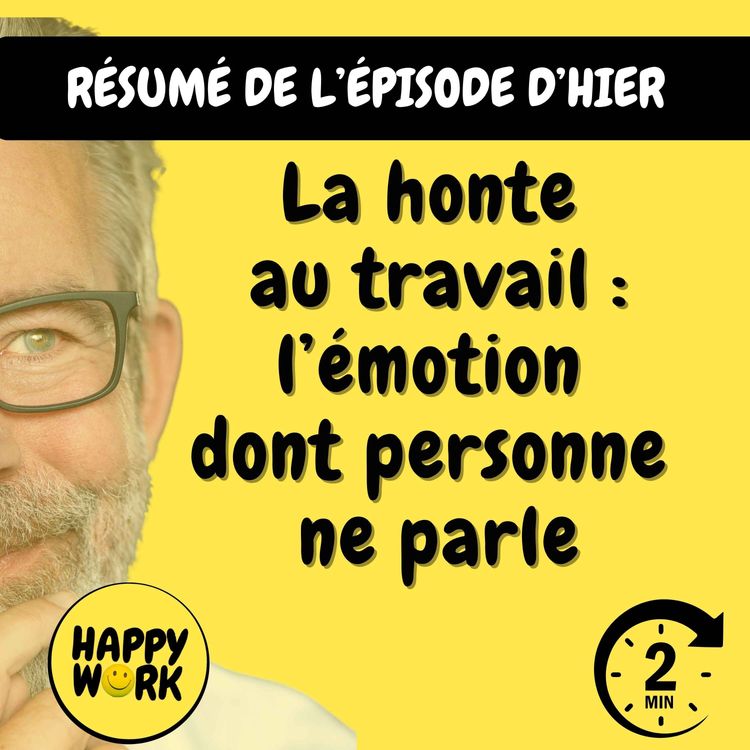 cover art for Résumé — La honte au travail : l’émotion dont personne ne parle