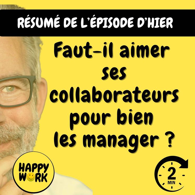 cover art for Résumé — Faut-il aimer ses collaborateurs pour bien les manager ?