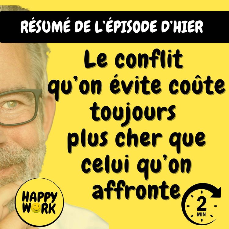cover art for Résumé — Le conflit qu’on évite coûte toujours plus cher que celui qu’on affronte