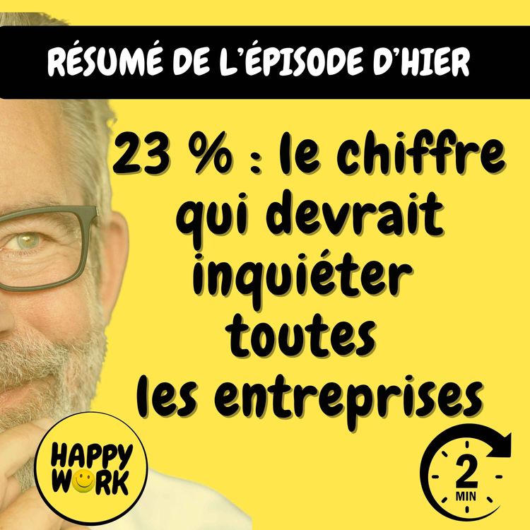 cover art for Résumé — 23 % : le chiffre qui devrait inquiéter toutes les entreprises