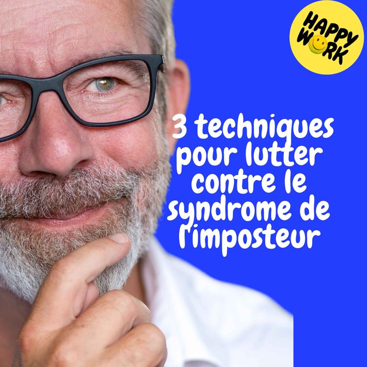 cover art for Replay — 3 techniques pour lutter contre le syndrome de l'imposteur