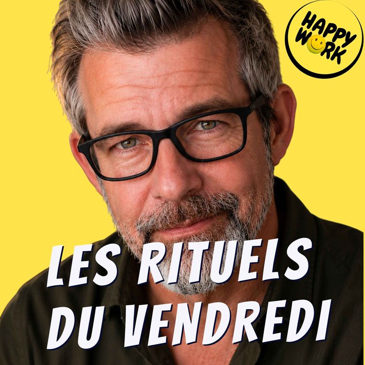 cover art for Ce que les meilleurs managers font le vendredi que les autres ne font jamais
