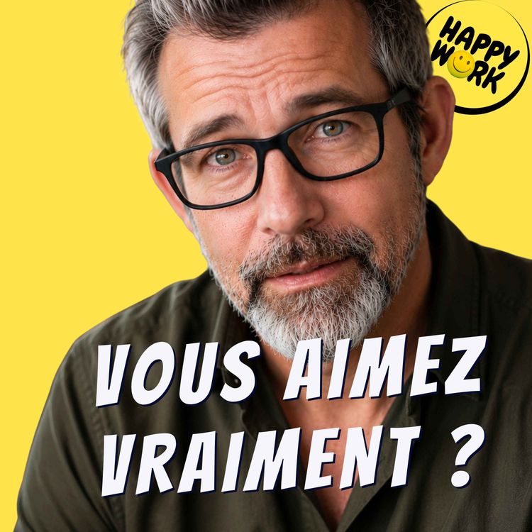 cover art for Le test du samedi matin : aimez-vous vraiment votre travail ?