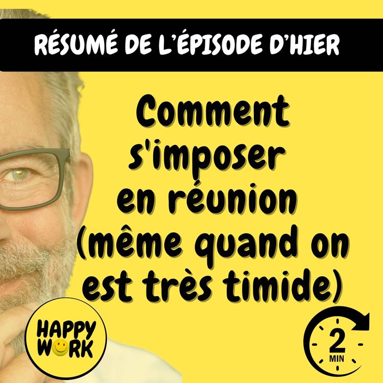 cover art for Résumé —  Comment s'imposer en réunion (même quand on est très timide)