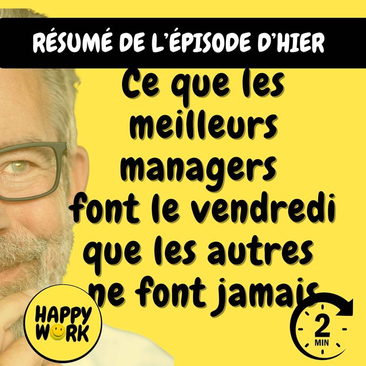 cover art for Résumé — Ce que les meilleurs managers font le vendredi que les autres ne font jamais