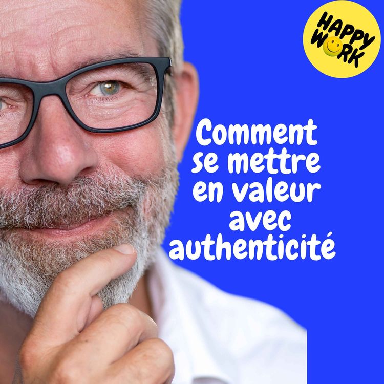 cover art for Replay — Comment se mettre en valeur avec authenticité 