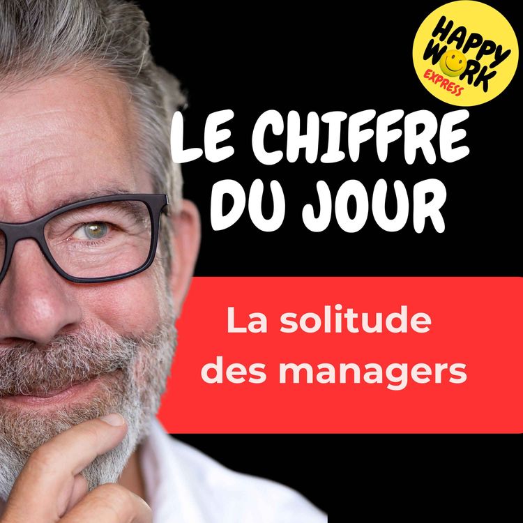 cover art for Combien de managers déclarent se sentir isolés dans leur fonction