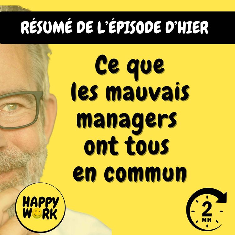 cover art for Résumé — Ce que les mauvais managers ont tous en commun