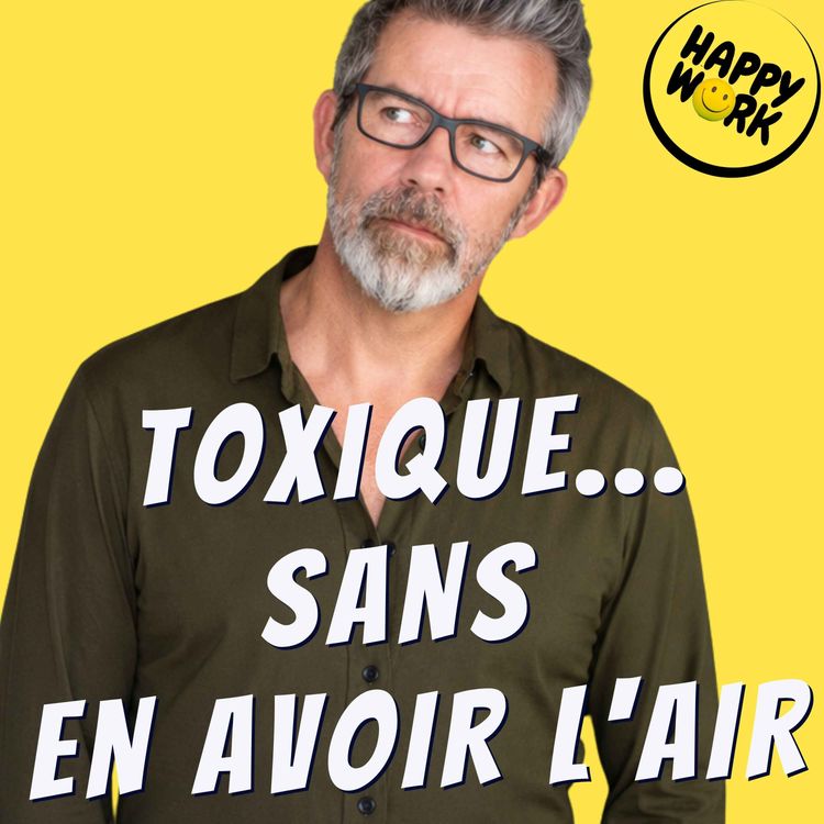 cover art for Toxicité passive-agressive au travail : comment la reconnaître et s'en protéger