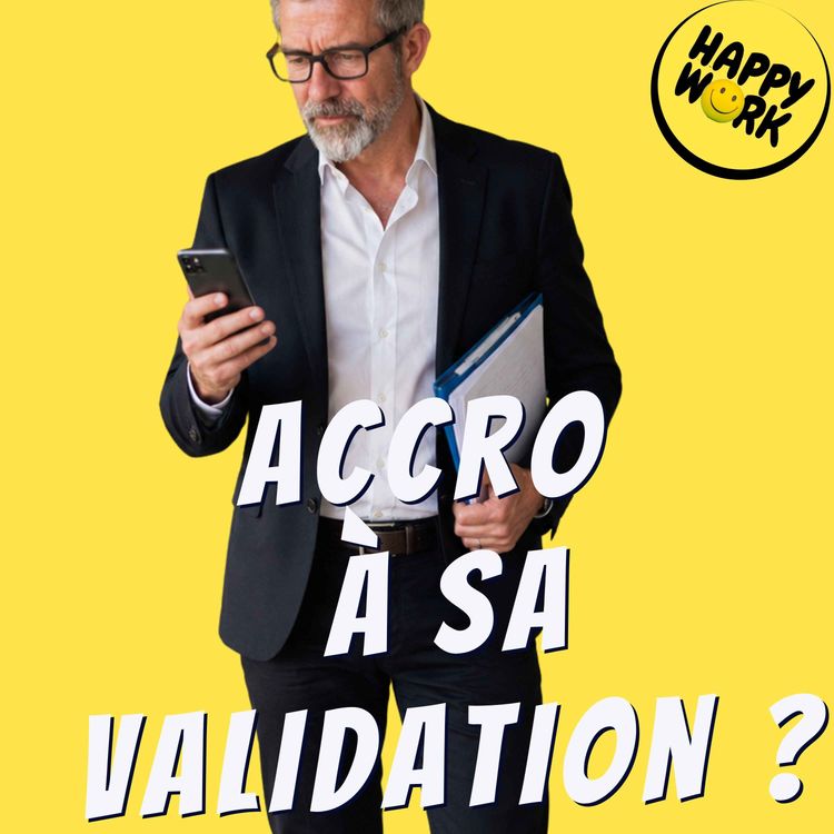 cover art for Êtes-vous devenu accro à la reconnaissance de votre manager ?