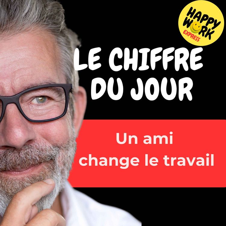 cover art for Combien de salariés déclarent avoir un meilleur ami au travail