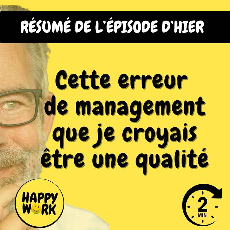 cover art for Résumé — Cette erreur de management que je croyais être une qualité