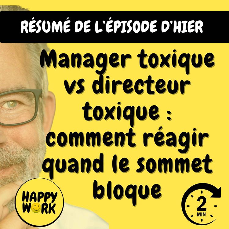 cover art for Résumé — Manager toxique vs directeur toxique : comment réagir quand le sommet bloque