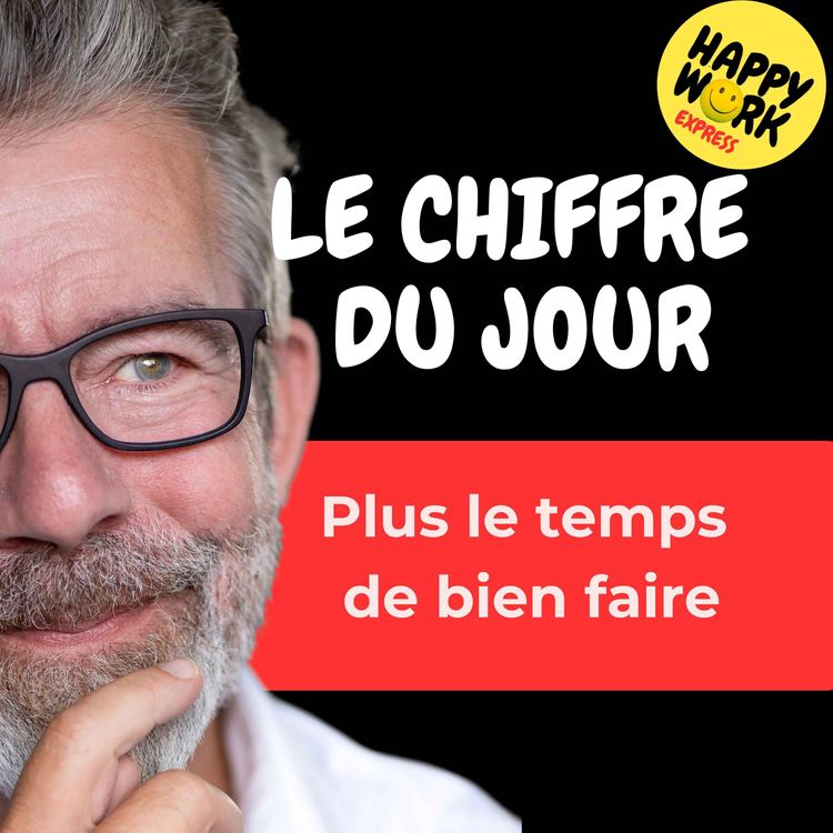 cover art for Combien de salariés déclarent qu'ils n'ont pas suffisamment de temps pour faire correctement leur travail