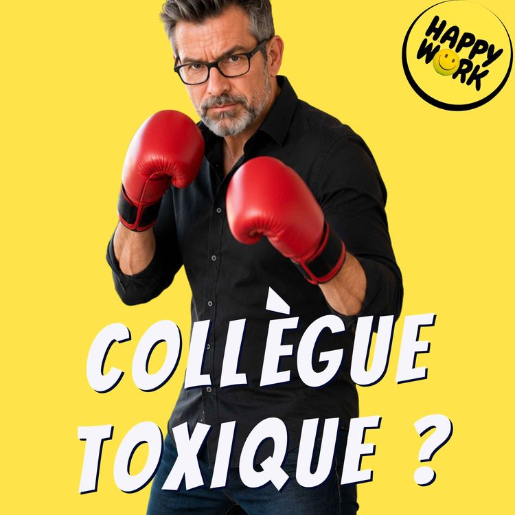 cover art for Gérer un collègue difficile : les 5 étapes clés