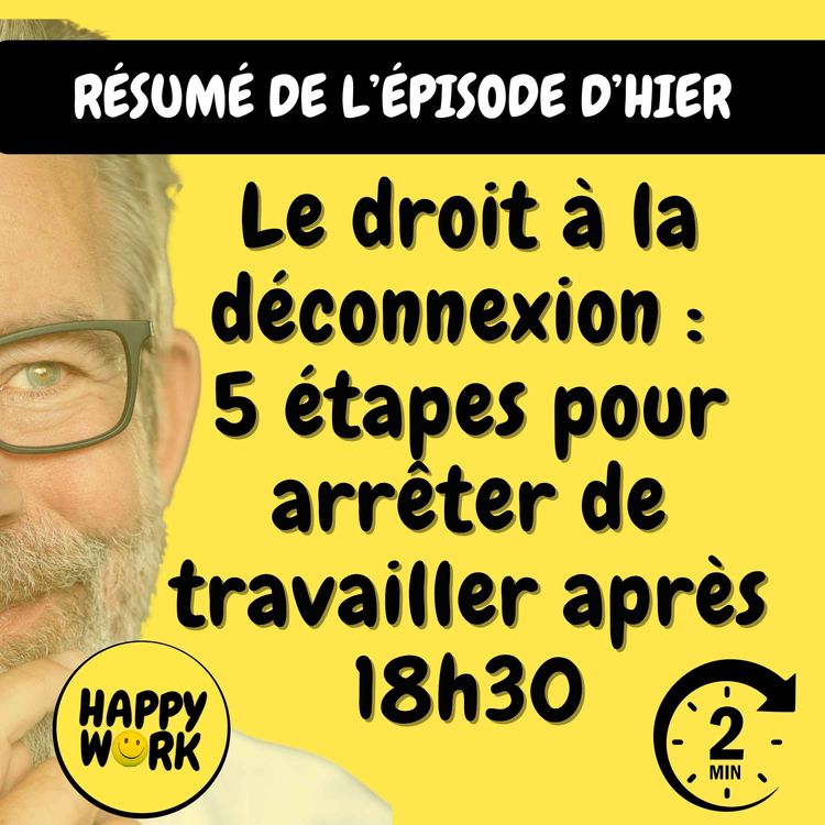 cover art for Résumé — Le droit à la déconnexion : 5 étapes pour arrêter de travailler après 18h30
