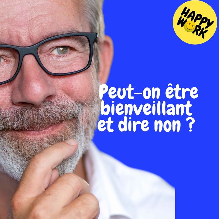 cover art for Replay — Peut-on être bienveillant et dire non ? 