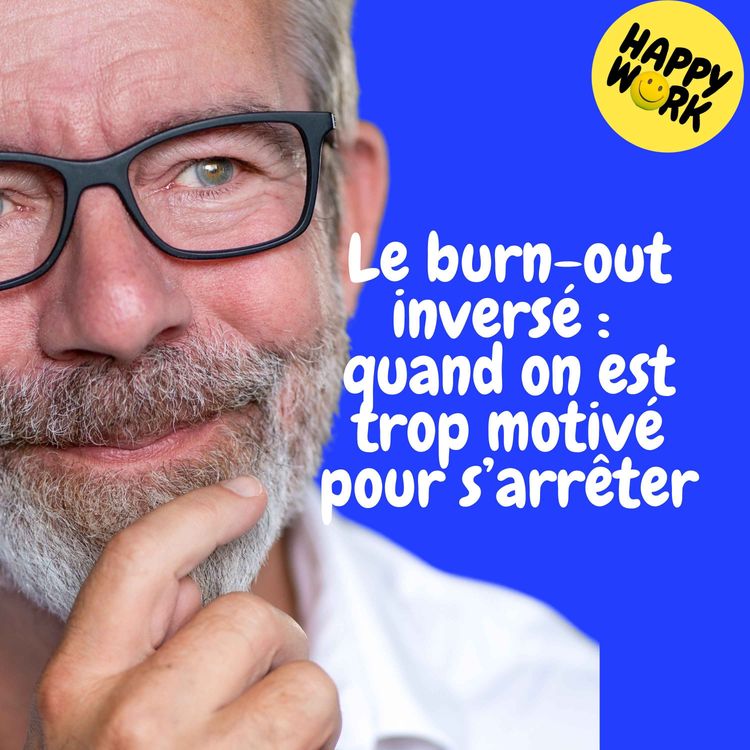 cover art for Replay — Le burn-out inversé : quand on est trop motivé pour s’arrêter