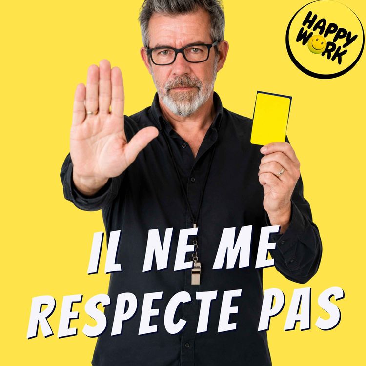 cover art for Comment manager quelqu’un qui ne vous respecte pas