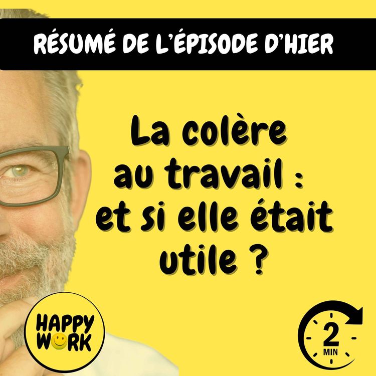 cover art for Résumé — La colère au travail : et si elle était utile ?