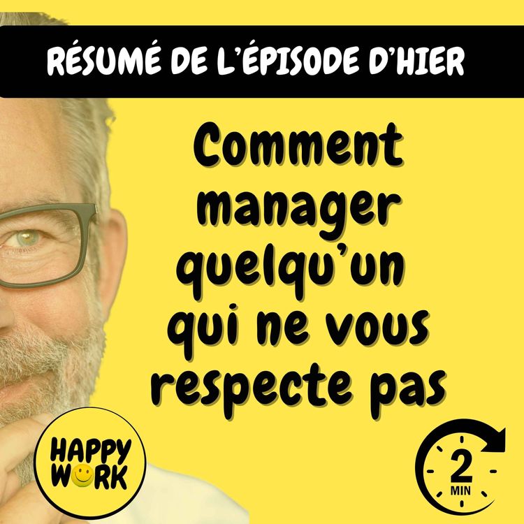cover art for Résumé — Comment manager quelqu’un qui ne vous respecte pas