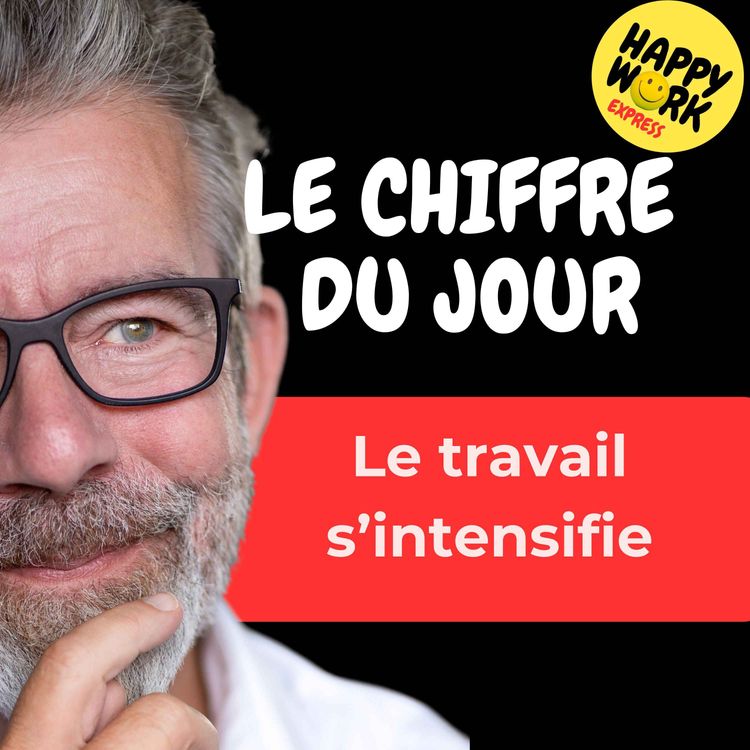 cover art for Combien de salariés estiment que leur travail est devenu plus intense au cours des dernières années