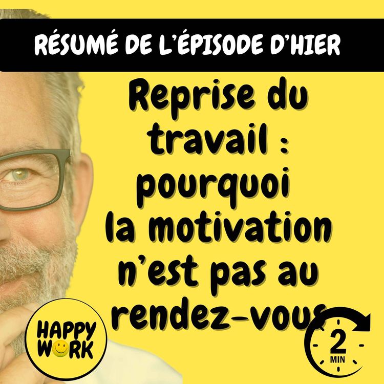 cover art for Résumé — Reprise du travail : pourquoi la motivation n’est pas au rendez-vous