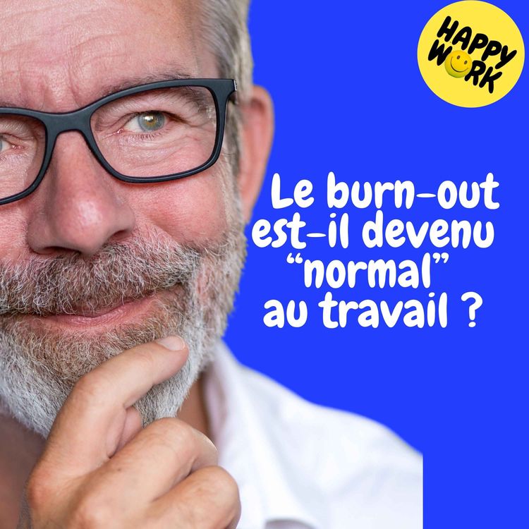 cover art for replay   Le burn-out est-il devenu “normal” au travail ?