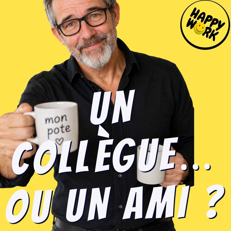 cover art for Est-ce important d’avoir des amis au travail ?
