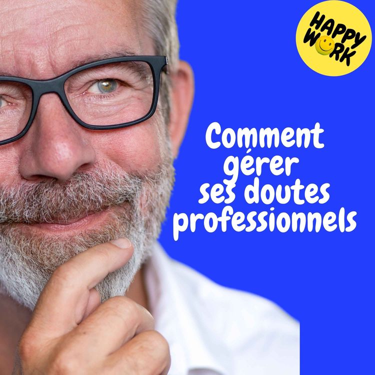 cover art for Replay — Comment gérer ses doutes professionnels