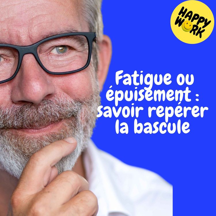 cover art for Replay —  Fatigue ou épuisement : savoir repérer la bascule