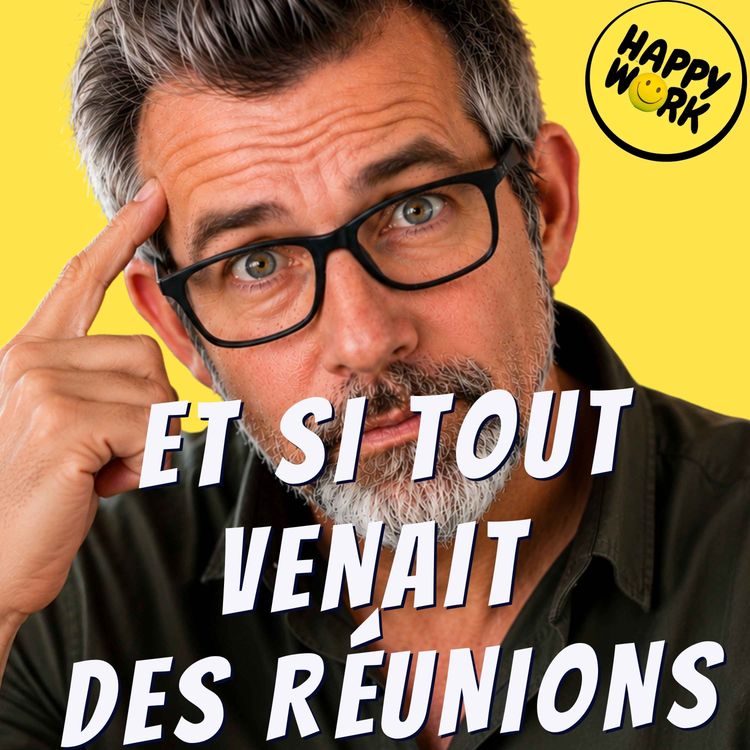 cover art for Réunions inutiles, fausses urgences, interruptions : et si tout était lié ?