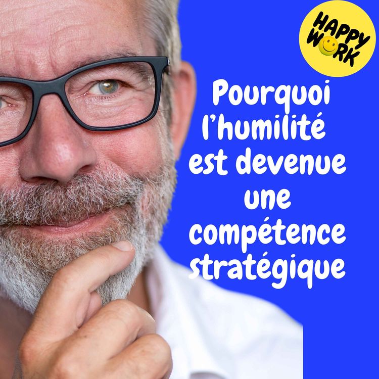 cover art for Replay — Pourquoi l’humilité est devenue une compétence stratégique