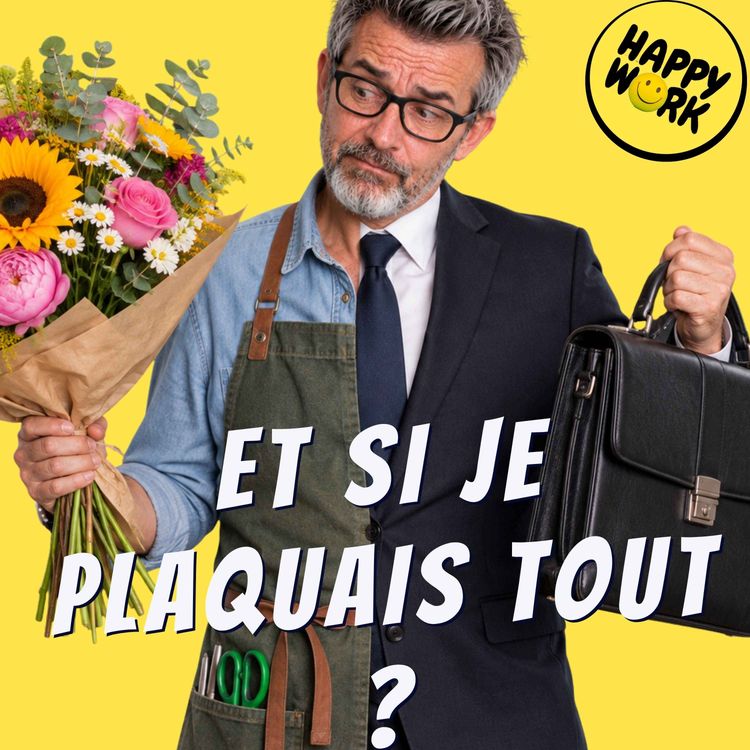cover art for Reconversion à 45 ans : folie ou meilleure décision de sa vie ?