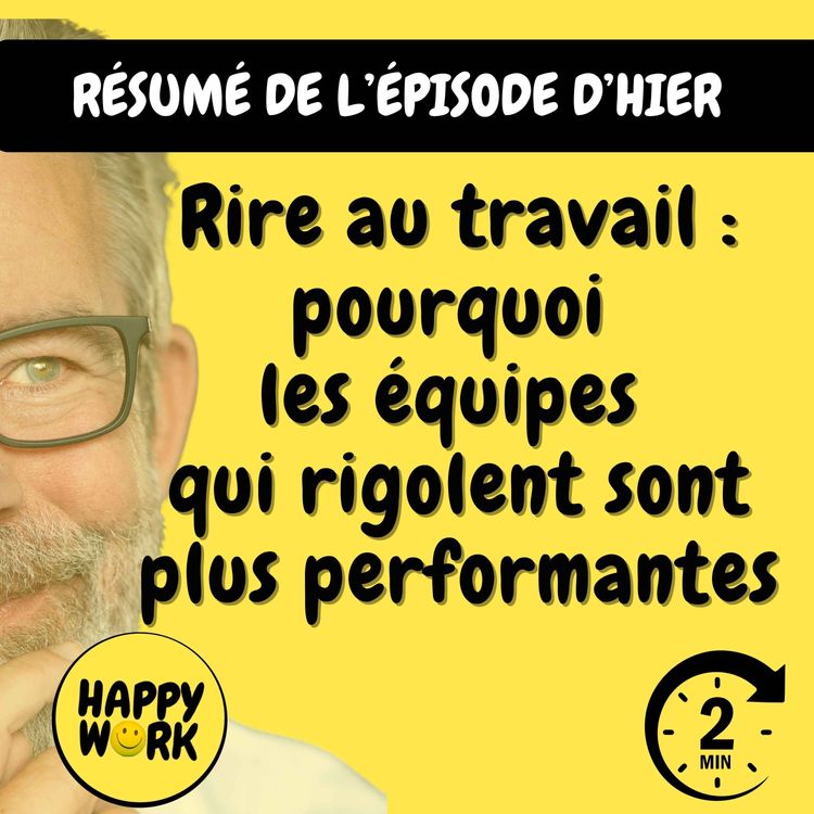 cover art for Résumé — Rire au travail : pourquoi les équipes qui rigolent sont plus performantes