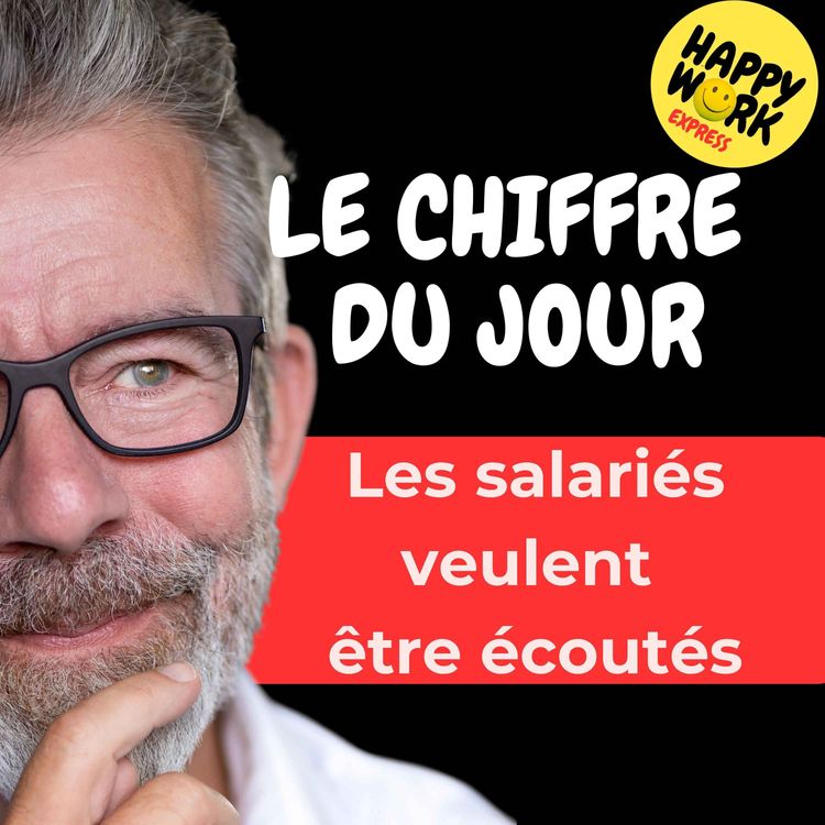 cover art for Combien de salariés aimeraient que leurs dirigeants les écoutent davantage