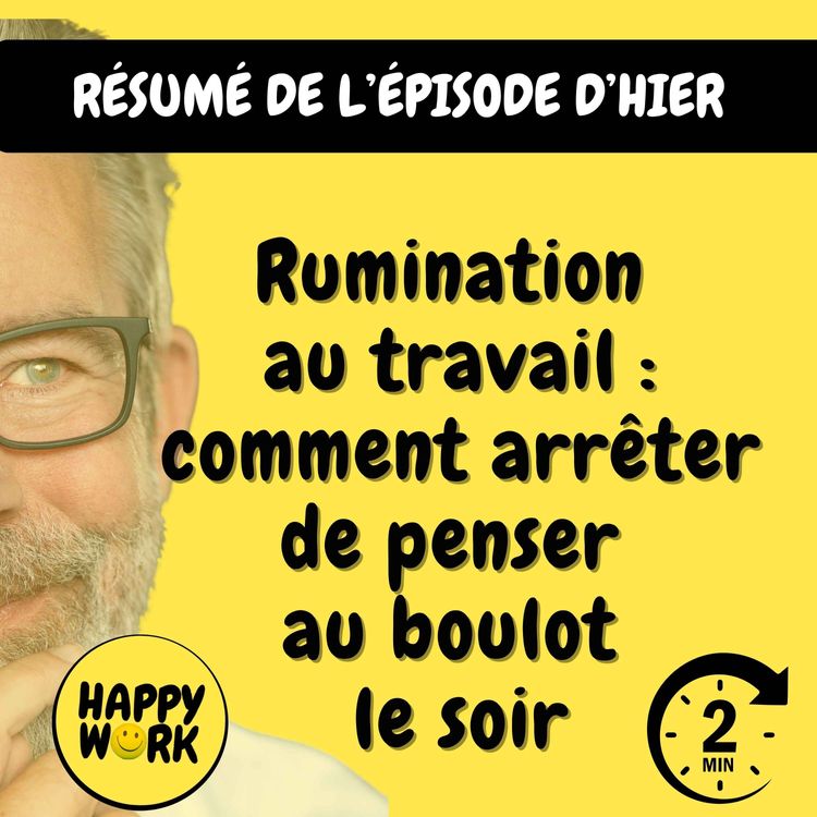 cover art for Résumé — Rumination au travail : comment arrêter de penser au boulot le soir
