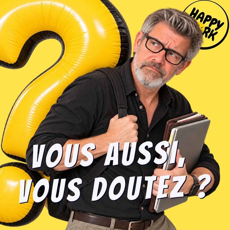 cover art for 75 % ont douté d’eux au travail récemment : ce que révèle mon sondage
