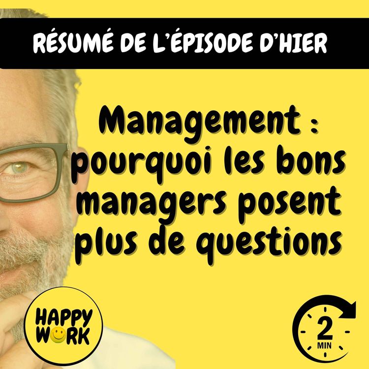 cover art for Résumé — Management : pourquoi les bons managers posent plus de questions