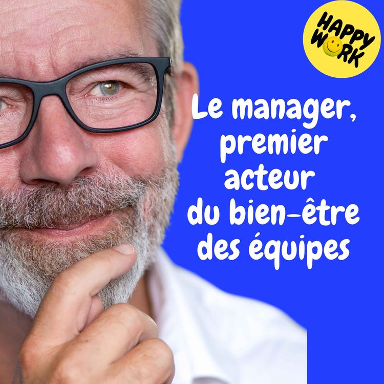 cover art for Replay — Le manager, premier acteur du bien-être des équipes