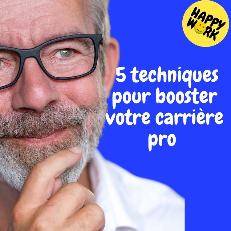 cover art for Replay — 5 techniques pour booster votre carrière pro