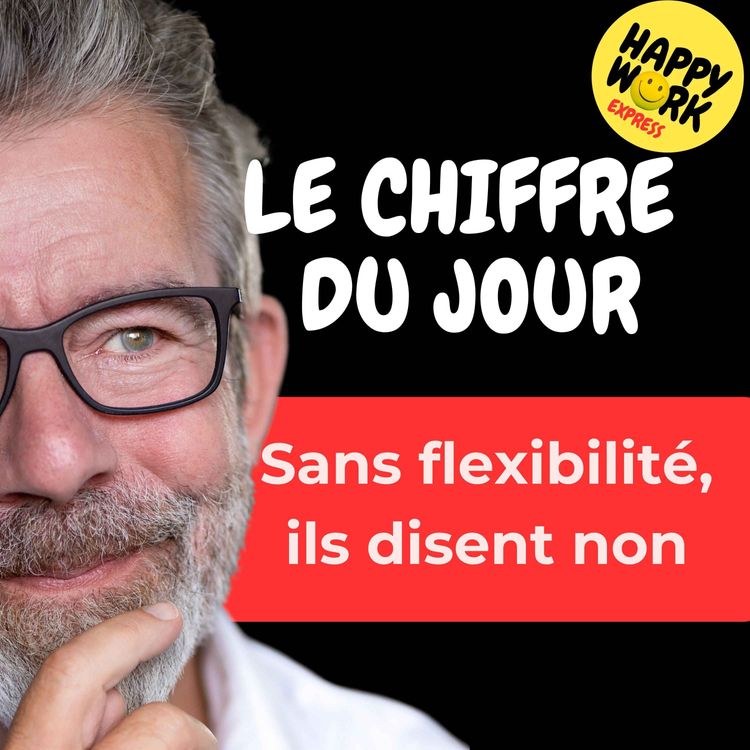 cover art for Combien de salariés ont refusé une opportunité professionnelle parce qu’elle ne proposait pas suffisamment de flexibilité
