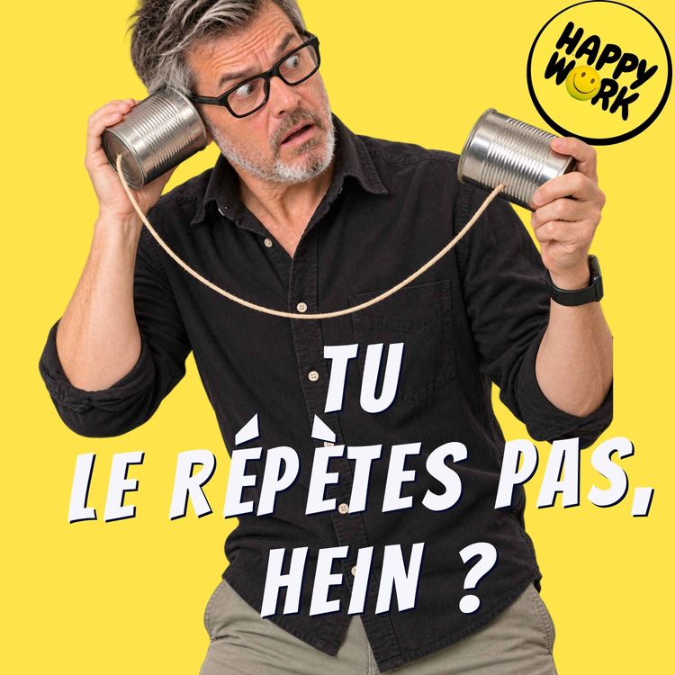 cover art for Rumeurs au travail : ce qu’elles révèlent vraiment de votre entreprise