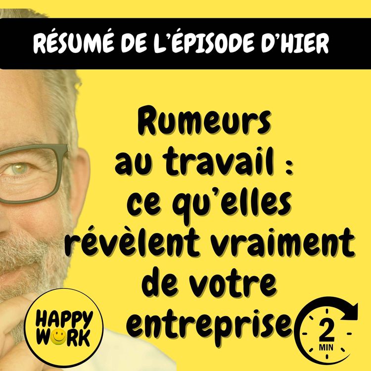 cover art for Résumé — Rumeurs au travail : ce qu’elles révèlent vraiment de votre entreprise