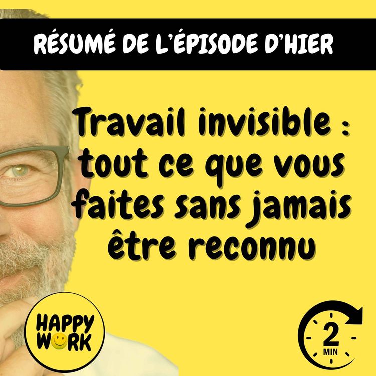 cover art for Résumé — Travail invisible : tout ce que vous faites sans jamais être reconnu